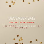 Our December Sale - 10% off EVERYTHING